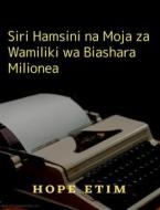 Ebook Siri Hamsini na Moja za Wamiliki wa Biashara Milionea di Hope Etim edito da Success Ventures
