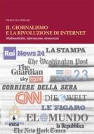 Ebook Il giornalismo e la rivoluzione di internet di Pierluigi Ferrari edito da EDUCatt