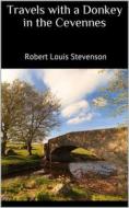 Ebook Travels with a Donkey in the Cevennes di Robert Louis Stevenson edito da Books on Demand