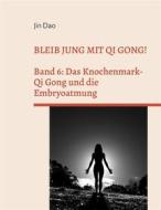 Ebook Bleib jung mit Qi Gong di Jin Dao edito da Books on Demand
