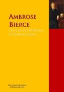 Ebook The Collected Works of Ambrose Bierce di Ambrose Bierce, Adolphe Danziger edito da PergamonMedia