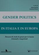 Ebook Gender Politics di Alisa Del Re, Lorenza Perini edito da Padova University Press