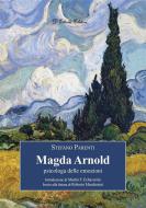 Ebook Magda Arnold di Stefano Parenti edito da D&apos;Ettoris Editori