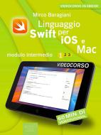 Ebook Linguaggio Swift di Apple per iOS e Mac di Mirco Baragiani edito da Area51 Publishing