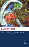 Ebook La Pricunta di Antonella Caforio edito da EDUCatt Università Cattolica