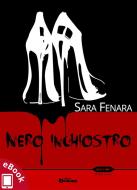 Ebook Nero inchiostro di Sara Fenara edito da Edizioni DrawUp