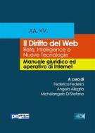 Ebook Il diritto del web di Michelangelo Di Stefano, Federica Federici, Angela Allegria edito da Primiceri Editore Srls