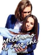 Ebook Mettiamo il caso che di Renée Conte edito da Renée Conte