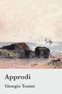 Ebook Approdi di TOSINI GIORGIO edito da ilmiolibro self publishing