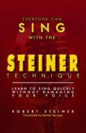 Ebook The Steiner Technique di Robert Steiner edito da Babelcube Inc.