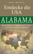 Ebook Entdecke Die Usa - Alabama di Amber Richards edito da Babelcube Inc.