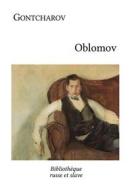 Ebook Oblomov di Ivan Gontcharov edito da Bibliothèque russe et slave