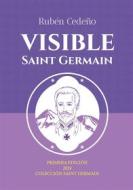 Ebook Visible Saint Germain di Rubén Cedeño edito da Editorial Señora Porteña