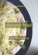 Ebook Mormor Mad di Elsemarie Pedersen edito da Books on Demand