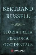 Ebook Storia della filosofia occidentale di Bertrand Russell edito da Longanesi