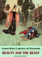 Ebook Beauty and the Beast di Jeanne-Marie Leprince de Beaumont edito da E-BOOKARAMA
