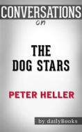 Ebook The Dog Stars (Vintage Contemporaries): by Peter Heller | Conversation Starters di dailyBooks edito da Daily Books