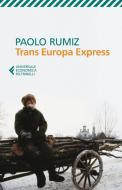 Ebook Trans Europa Express di Paolo Rumiz edito da Feltrinelli Editore