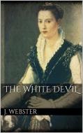 Ebook The White Devil di John Webster edito da John Webster