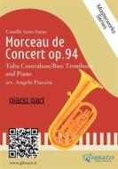 Ebook (piano part) Morceau de Concert op.94 for Tuba or Bass/Contrabass Trombone and Piano di Camille Saint Saens, Angelo Piazzini edito da Glissato Edizioni Musicali
