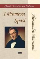 Ebook I Promessi Sposi di Alessandro Manzoni edito da Infinity Books Ltd, Malta