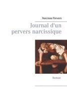 Ebook Journal d&apos;un pervers narcissique di Narcisse Pervers edito da Books on Demand
