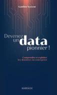 Ebook Devenez un data pionnier ! di Gauthier Vasseur edito da Mardaga