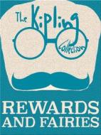 Ebook Rewards and Fairies di Rudyard Kipling edito da Kipling Press
