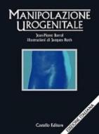 Ebook Manipolazione urogenitale di Jean-Pierre Barral edito da Castello Editore