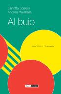 Ebook Al buio di Carlotta Borasio, Andrea Malabaila edito da Intermezzi Editore