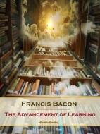 Ebook The Advancement of Learning (Annotated) di Francis Bacon edito da ePembaBooks