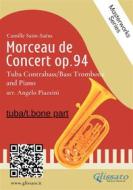 Ebook (solo part) Morceau de Concert op.94 for Tuba or Bass/Contrabass Trombone and Piano di Camille Saint Saens, Angelo Piazzini edito da Glissato Edizioni Musicali