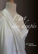 Ebook L&apos;art des drapés di Nils-Christian Ihlen-Hansen edito da ESMOD