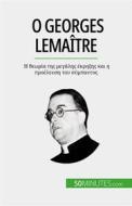 Ebook ? Georges Lemaître di Pauline Landa edito da 50Minutes.com (GK)