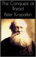 Ebook The Conquest of Bread di Peter Kropotkin edito da Books on Demand