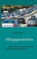 Ebook Alltagsgeschichten di Peter Faust edito da Books on Demand
