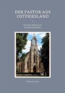 Ebook Der Pastor aus Ostfriesland di Diederich Lüken edito da Books on Demand
