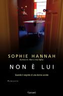 Ebook Non è lui di Sophie Hannah edito da Garzanti