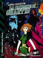 Ebook La canzone di Shartìs di Laura Silvestri edito da Delos Digital
