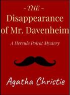 Ebook The Disappearance of Mr. Davenheim di Agatha Christie edito da Andura Publishing