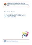 Ebook Il procedimento penale delle vittime di Francesca Cortesi Maria edito da Edizioni Scientifiche Italiane - ESI
