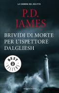 Ebook Brividi di morte per l'ispettore Dalgliesh di James P.D. edito da Mondadori
