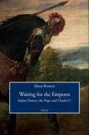 Ebook Waiting for the Emperor di Elena Bonora edito da Viella Libreria Editrice