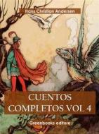 Ebook Cuentos completos Vol 4 di Hans Christian Andersen edito da Greenbooks Editore