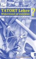 Ebook Tatort Lehre - Widerstand ist zwecklos di Michael Nordwin Simon edito da Books on Demand