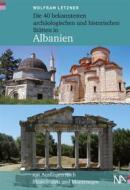 Ebook Die 40 bekanntesten archäologischen und historischen Stätten in Albanien di Wolfram Letzner edito da Nünnerich-Asmus Verlag & Media