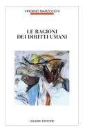 Ebook Le ragioni dei diritti umani di Virginio Marzocchi edito da Liguori Editore