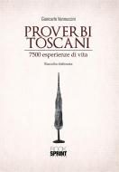 Ebook Proverbi toscani di Giancarlo Vannuccini edito da BookSprint Edizioni
