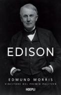 Ebook Edison di Edmund Morris edito da Hoepli