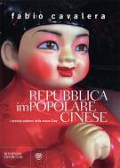 Ebook Repubblica impopolare cinese di Cavalera Fabio edito da Bompiani